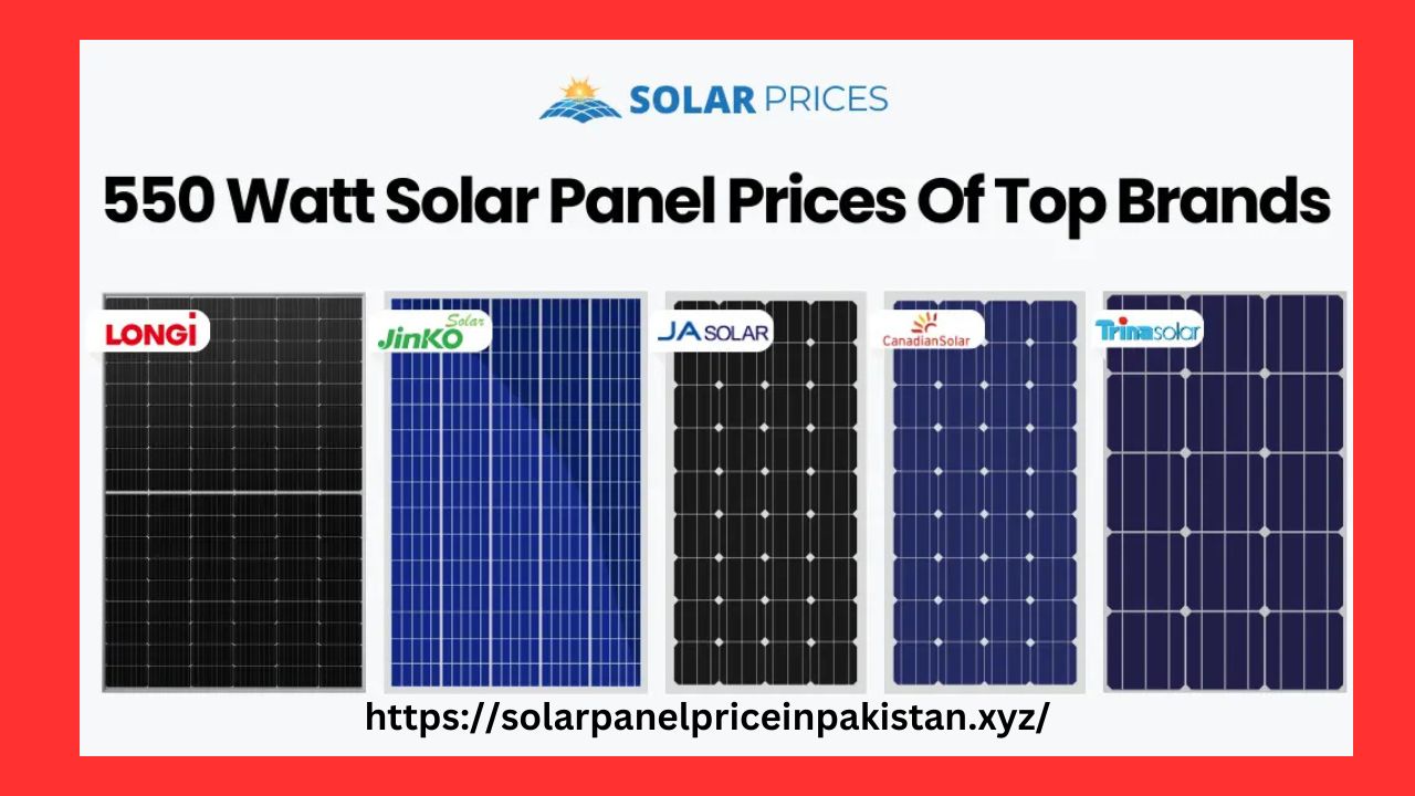 Solar Panel 550 watt Price in Pakistan Today 2025